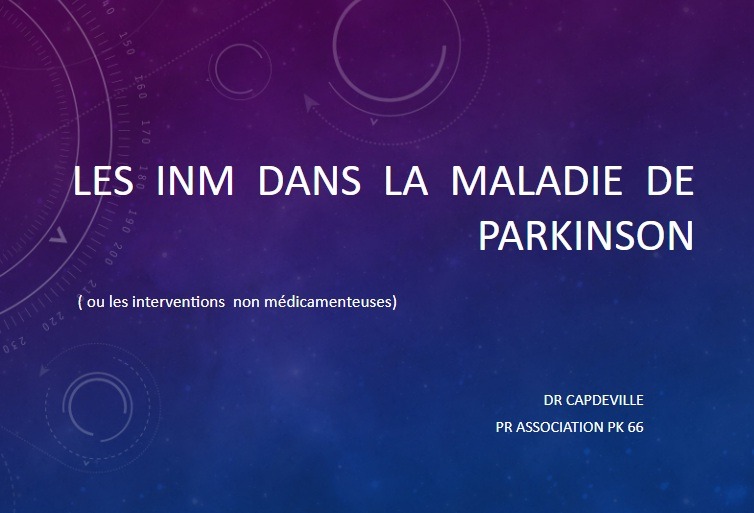 Présentation de la conférence Les INM dans la maladie de Parkinson