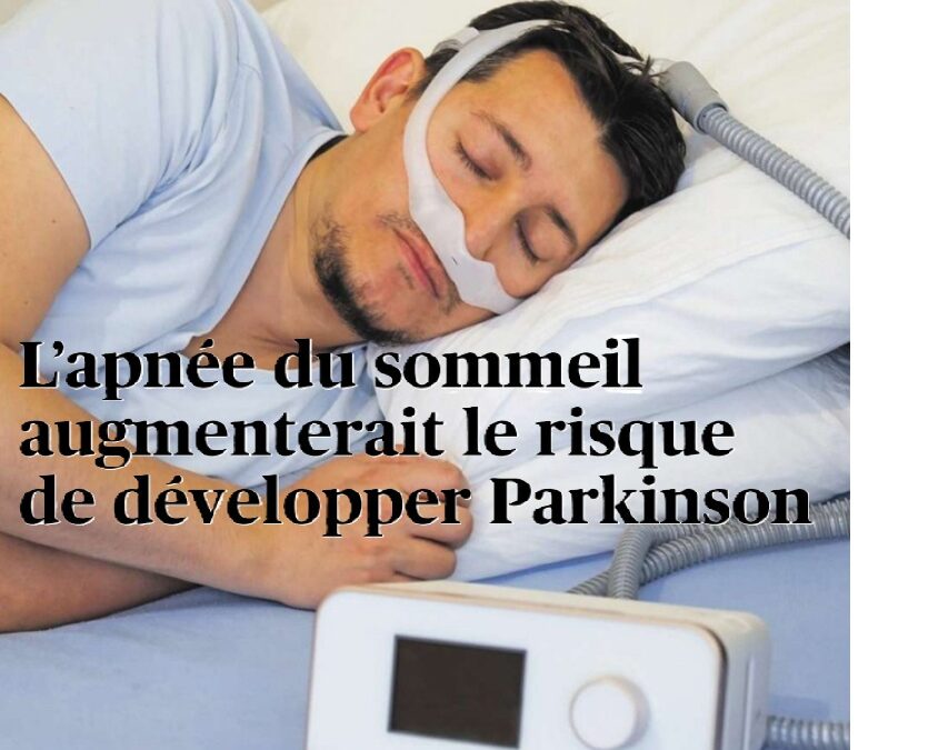 L’apnée du sommeil et Parkinson